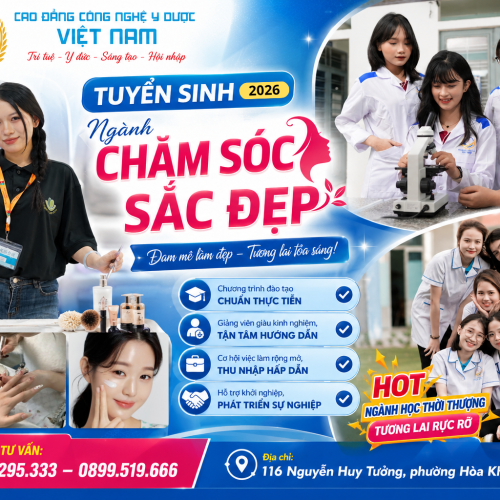 TUYỂN SINH NGÀNH CHĂM SÓC SẮC ĐẸP NĂM 2026 – CƠ HỘI PHÁT TRIỂN NGHỀ NGHIỆP TRONG NGÀNH CÔNG NGHIỆP LÀM ĐẸP